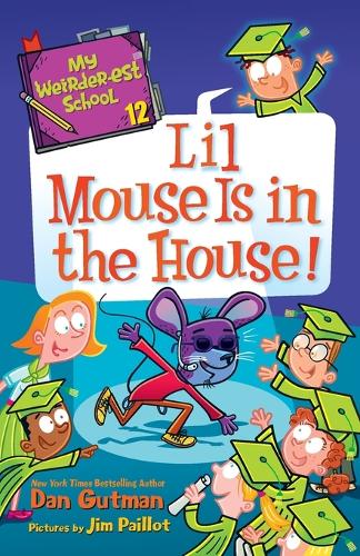 Бумажная книга «My Weirder-est School #12: Lil Mouse Is in the House!», автор Дэн Гатмен - фото №1