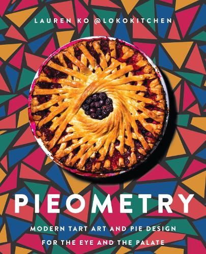 [object Object] «Pieometry: Modern Tart Art and Pie Design for the Eye and the Palate», автор Лорен Ко - фото №1