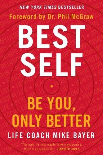 Бумажная книга «Best Self: Be You, Only Better», автор Майк Байер - фото №1