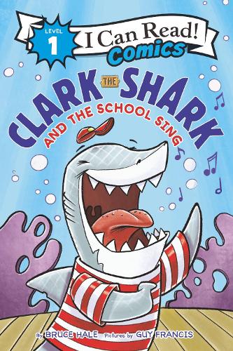 [object Object] «Clark the Shark and the School Sing», автор Брюс Хейл - фото №1