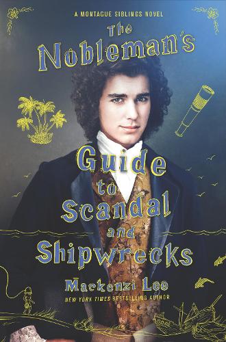Паперова книга «The Nobleman's Guide to Scandal and Shipwrecks», автор Маккензі Лі - фото №1