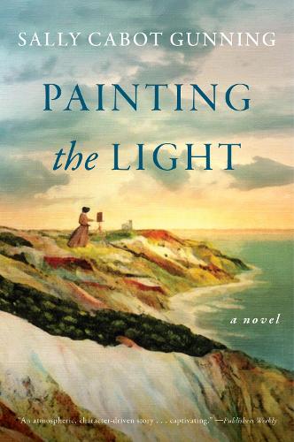 Паперова книга «Painting the Light: A Novel», автор Саллі Кабот Ганнінг - фото №1