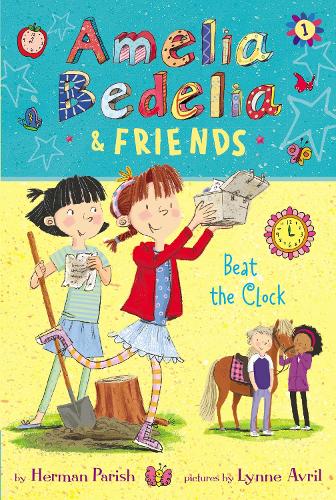 Паперова книга «Amelia Bedelia & Friends #1: Amelia Bedelia & Friends Beat the Clock», автор Герман Періш - фото №1