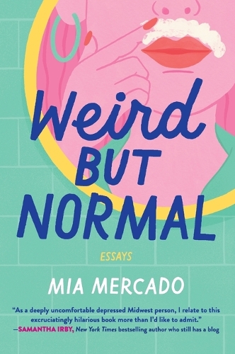 Бумажная книга «Weird but Normal: Essays», автор Миа Меркадо - фото №1