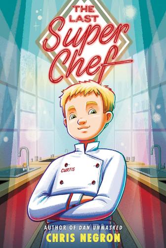 Бумажная книга «The Last Super Chef», автор Крис Негрон - фото №1