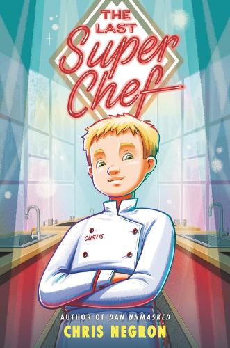 Бумажная книга «The Last Super Chef», автор Крис Негрон - фото №1