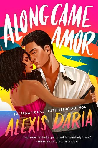 Бумажная книга «Along Came Amor: A Novel», автор Алексис Дария - фото №1