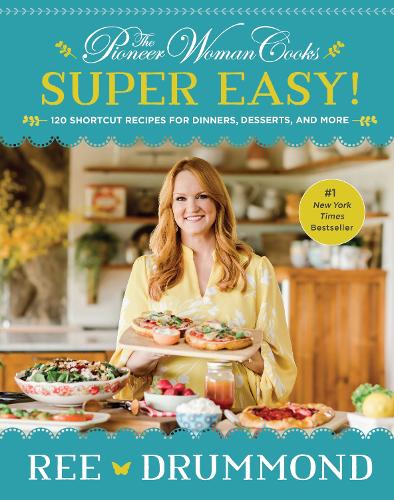 Бумажная книга «The Pioneer Woman Cooks—Super Easy!: 120 Shortcut Recipes for Dinners, Desserts, and More», автор Ри Драммонд - фото №1