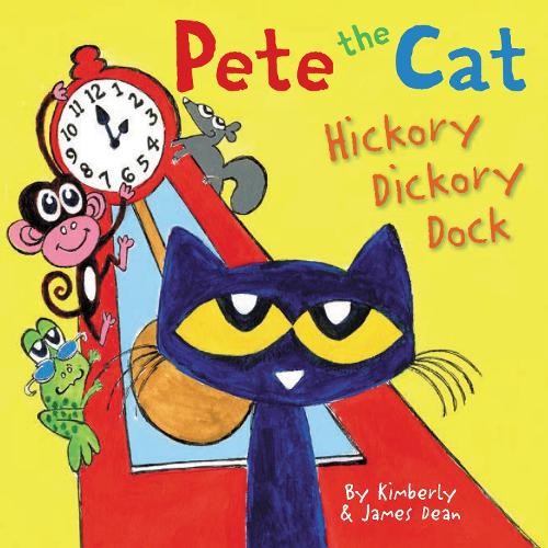 Бумажная книга «Pete the Cat: Hickory Dickory Dock», авторов Джеймс Дин, Кимберли Дин - фото №1
