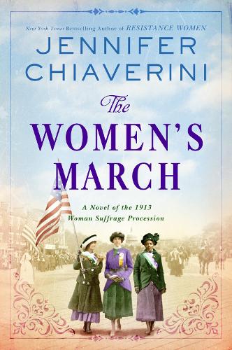Бумажная книга «The Women's March: A Novel of the 1913 Woman Suffrage Procession», автор Дженнифер Чиаверини - фото №1