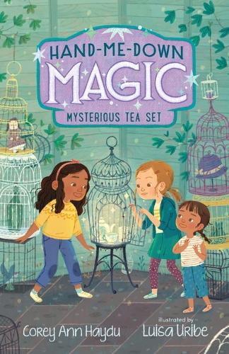 Паперова книга «Hand-Me-Down Magic #4: Mysterious Tea Set», автор Корі Енн Хайду - фото №1