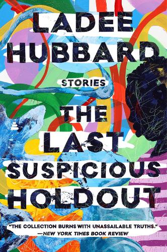 Паперова книга «The Last Suspicious Holdout: Stories», автор Леді Хаббард - фото №1