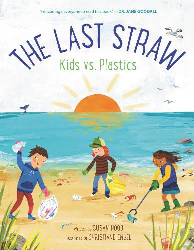 Паперова книга «The Last Straw: Kids vs. Plastics», автор Сьюзан Гуд - фото №1