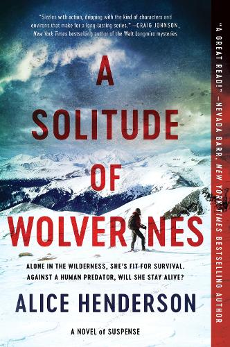 Бумажная книга «A Solitude of Wolverines: A Novel of Suspense», автор Алиса Хендерсон - фото №1