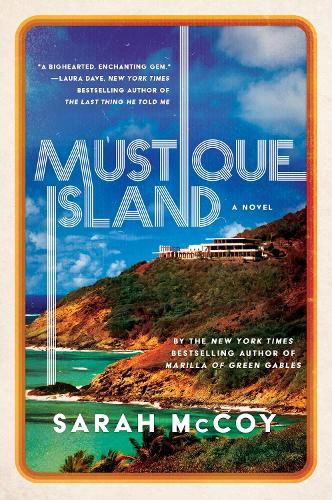 Бумажная книга «Mustique Island: A Novel», автор Сара Маккой - фото №1