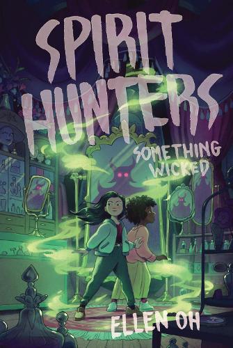 Бумажная книга «Spirit Hunters #3: Something Wicked», автор Эллен О - фото №1
