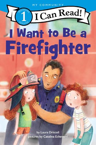 Бумажная книга «I Want to Be a Firefighter», автор Лаура Дрисколл - фото №1