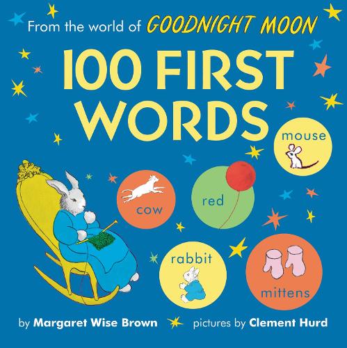 Бумажная книга «From the World of Goodnight Moon: 100 First Words», автор Маргарет Вайз Браун - фото №1