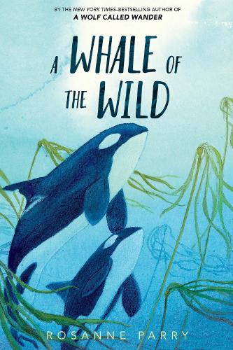 Бумажная книга «A Whale of the Wild», автор Розанна Пэрри - фото №1