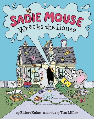 Бумажная книга «Sadie Mouse Wrecks the House», автор Эллиотт Калан - фото №1