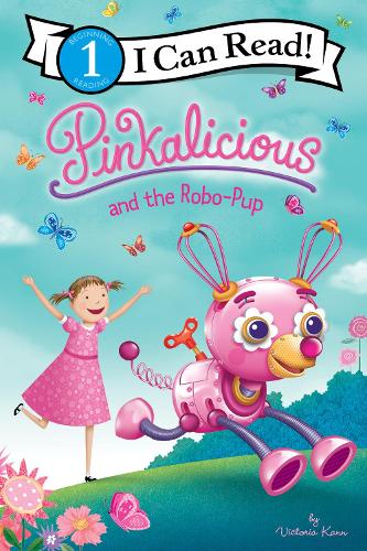 Паперова книга «Pinkalicious and the Robo-Pup», автор Вікторія Канн - фото №1