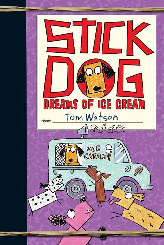 Бумажная книга «Stick Dog Dreams of Ice Cream», автор Том Уотсон - фото №1