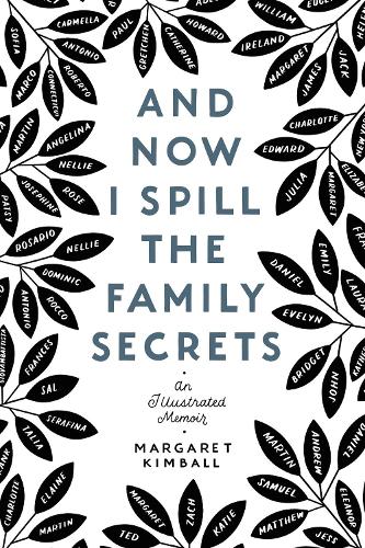 Паперова книга «And Now I Spill the Family Secrets: An Illustrated Memoir», автор Маргарет Кімболл - фото №1