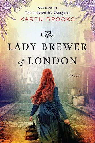 Паперова книга «The Lady Brewer of London: A Novel», автор Карен Брукс - фото №1