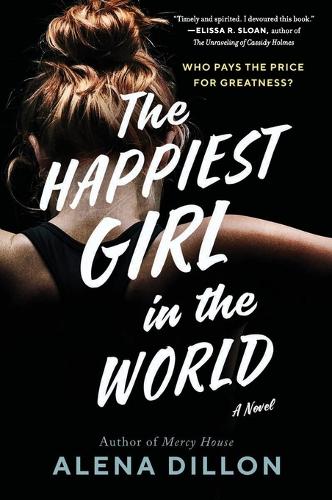 Бумажная книга «The Happiest Girl in the World: A Novel», автор Алена Диллон - фото №1