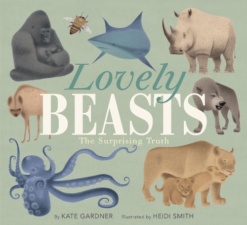 Бумажная книга «Lovely Beasts: The Surprising Truth», автор Кейт Гарднер - фото №1