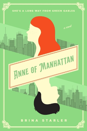 Бумажная книга «Anne of Manhattan: A Novel», автор Брина Старлер - фото №1