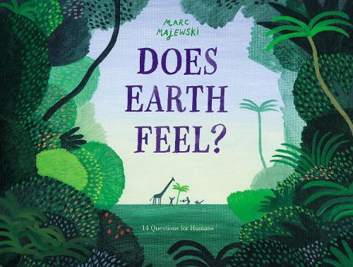 Бумажная книга «Does Earth Feel?: 14 Questions for Humans», автор Марк Маевски - фото №1