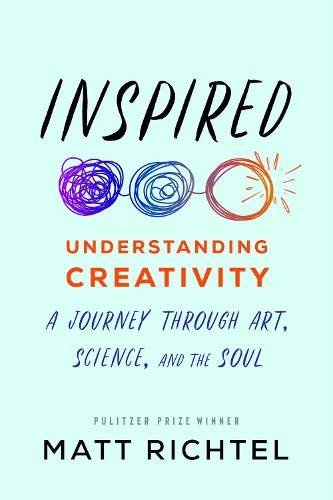 Паперова книга «Inspired: Understanding Creativity: A Journey Through Art, Science, and the Soul», автор Метт Ріхтель - фото №1