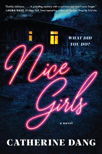Бумажная книга «Nice Girls: A Novel», автор Катрин Данг - фото №1