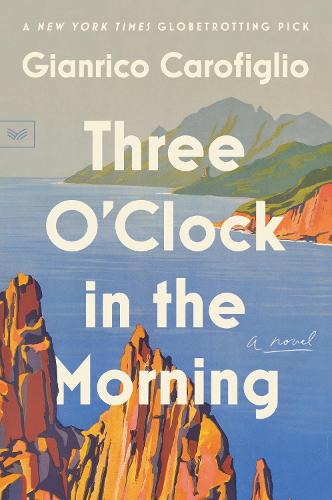 Бумажная книга «Three O'Clock in the Morning: A Novel», автор Джанрико Карофильо - фото №1