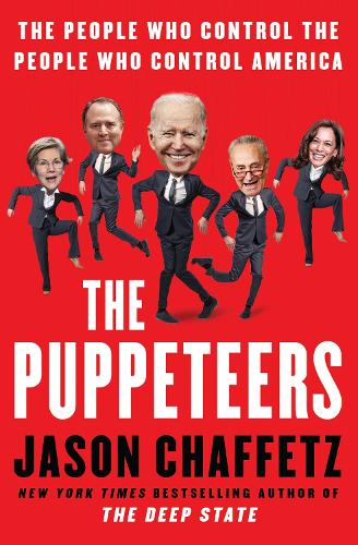 Бумажная книга «The Puppeteers: The People Who Control the People Who Control America», автор Джейсон Чаффец - фото №1