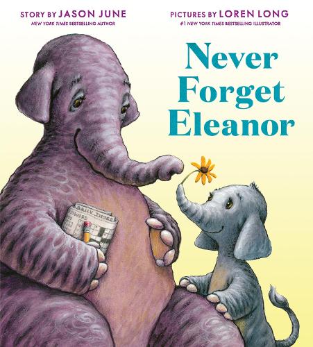 Бумажная книга «Never Forget Eleanor», автор Джейсон Джун - фото №1