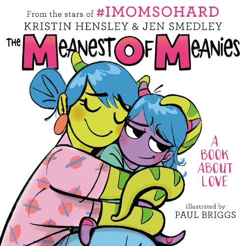 Бумажная книга «The Meanest of Meanies: A Book About Love», авторов Джен Смедли, Кристин Хенсли - фото №1