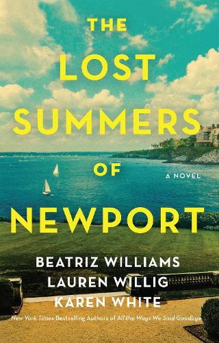 Бумажная книга «The Lost Summers of Newport: A Novel», авторов Беатрис Уильямс, Карен Уайт, Лорен Уиллиг - фото №1