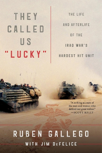 Бумажная книга «They Called Us "Lucky": The Life and Afterlife of the Iraq War's Hardest Hit Unit», автор Джим ДеФелис - фото №1