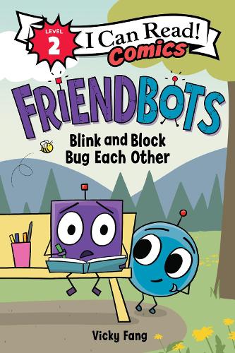 Бумажная книга «Friendbots: Blink and Block Bug Each Other», автор Вики Фанг - фото №1