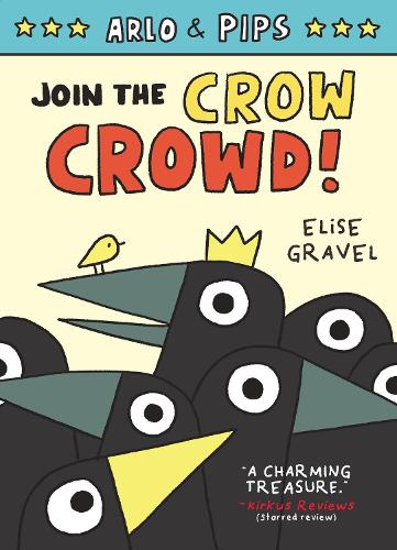 Бумажная книга «Arlo & Pips #2: Join the Crow Crowd!», автор Элиз Гравел - фото №1