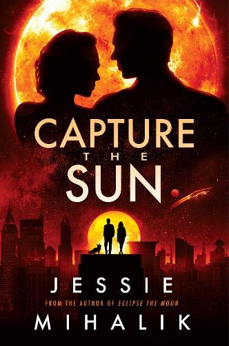 Паперова книга «Capture the Sun: A Novel», автор Джессі Міхалік - фото №1