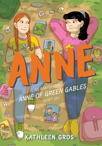 Бумажная книга «Anne: An Adaptation of Anne of Green Gables (Sort Of)», автор Кэтлин Грос - фото №1