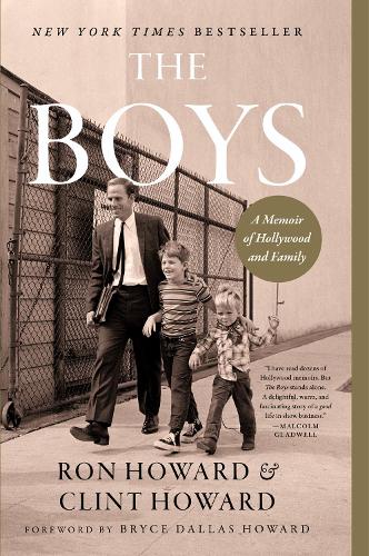 Бумажная книга «The Boys: A Memoir of Hollywood and Family», авторов Клинт Ховард, Рон Ховард - фото №1