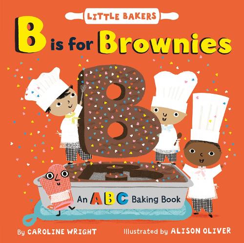 [object Object] «B Is for Brownies: An ABC Baking Book», автор Кэролайн Райт - фото №1