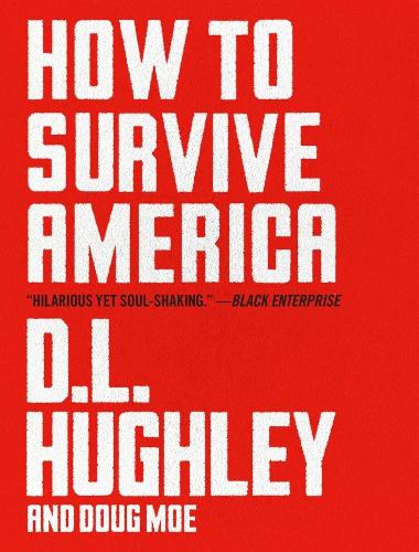 Паперова книга «How to Survive America», авторів Д. Л. Х'юлі, Даґ Мо - фото №1