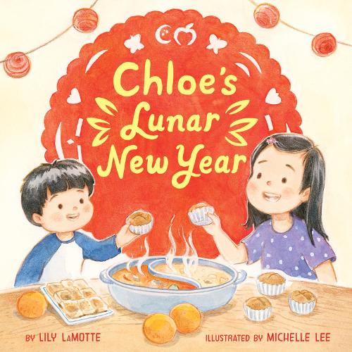 Паперова книга «Chloe’s Lunar New Year», автор Лілі ЛаМотт - фото №1