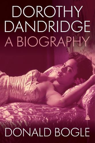 Бумажная книга «Dorothy Dandridge: A Biography», автор Дональд Богл - фото №1