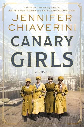 Бумажная книга «Canary Girls: A Novel», автор Дженнифер Чиаверини - фото №1